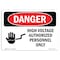 Signmission OSHA Sign, 10" Height, 14" Width, Rigid Plastic, High Voltage Authorized Personnel Only, Landscape OS-DS-P-1014-L-1340 - alternate 1